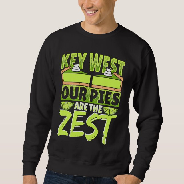 Key West Our Pies Are The Zest Sweatshirt (Front)