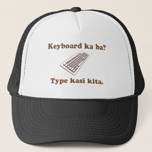 Keyboard Ka Ba? Type Kita. Trucker Hat (Front)