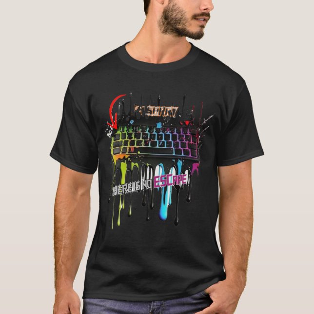 Keyboard - no escape T-Shirt (Front)