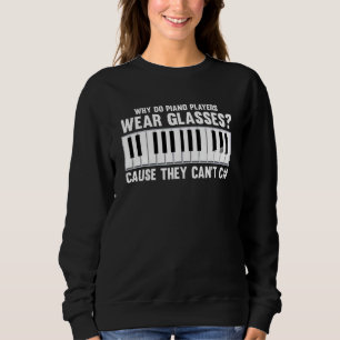 Keyboard Pianist and Music Musician Piano Player 1 Sweatshirt