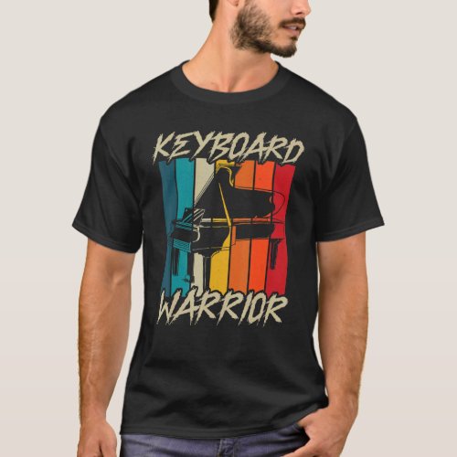 Keyboard Warrior Piano Player Musician Pianist Mus T_Shirt