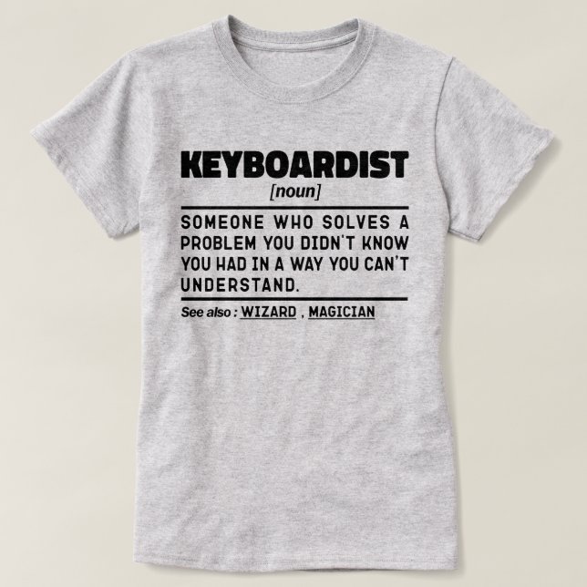 Keyboardist Noun Instrument Player Music Lovers T-Shirt (Design Front)