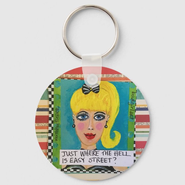 Keychain- Just where the h is easy street Keychain (Front)