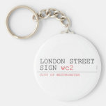 LONDON STREET SIGN  Keychains