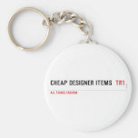 Cheap Designer items   Keychains