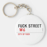 FUCK street   Keychains