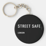 Street Safe  Keychains