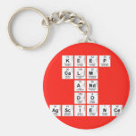 KEEP
 CALM
 AND
 DO
 AGSCIENCE  Keychains