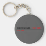 Dhruvin lives   Keychains
