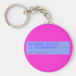 Rhianna hollis 10 elderberry  Keychains