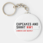 CUPCAKES AND  SHHHT  Keychains