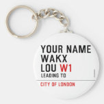 Your Name WAKX LOU  Keychains