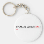 Speakers Corner:  Keychains