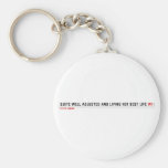 Quite well adjusted and living her best life  Keychains