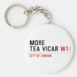 MORE TEA VICAR  Keychains