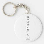 G o d d a m i t   Keychains