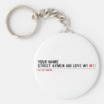 Your Name Street aymen abi love w1  Keychains