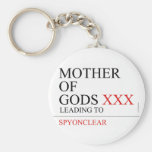 Mother of gods  Keychains