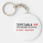 TEPETARLA  Keychains