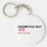 ENCOMPASS WAY   Keychains