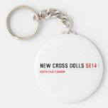 NEW CROSS DOLLS  Keychains
