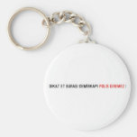 Dikat Et BurasI DemİrkapI  Keychains