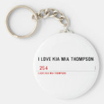 I LOVE KIA MIA THOMPSON    Keychains