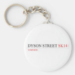 Dyson Street  Keychains