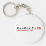 Old Oak estate  Keychains
