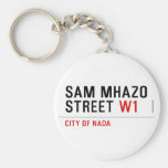 Sam Mhazo Street  Keychains