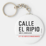 CALLE EL RIPIO  Keychains