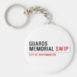 guards memorial  Keychains