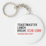 Toastmaster Lunch break  Keychains