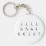 Kick
 Bitches
 GetMoney  Keychains