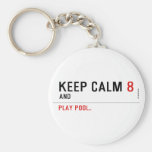 KEEP CALM  Keychains
