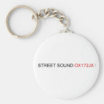 STREET Sound  Keychains