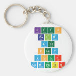 Keep
 Calm
 And
 Play
 Your
 Computer  Keychains