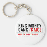 King Money Gang  Keychains