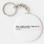 Real Izoski street forever  Keychains