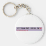 Keep Calm And Leondre On  Keychains