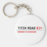TITCH ROAD  Keychains