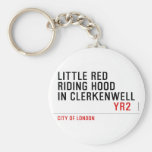Little Red  Riding Hood  in CLERKENWELL   Keychains