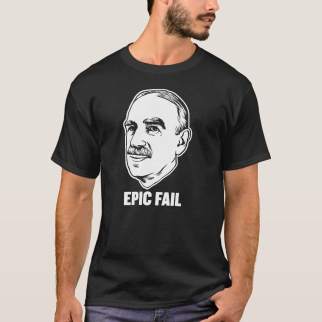 Keynes Epic Fail Shirt (Front)