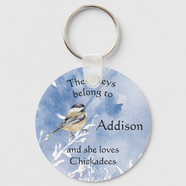 Keys Custom Name Loves Chickadee Bird Cute Keychain (Front)