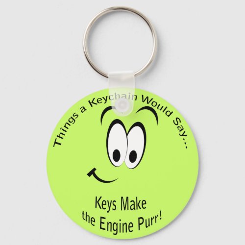 Keys Make the Engine Purr Lt Keychain