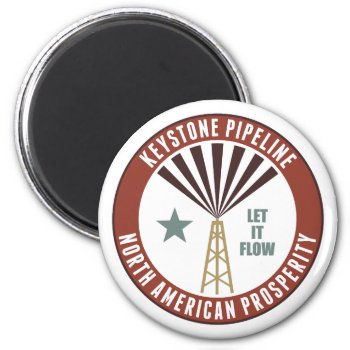 Keystone Pipeline Magnet by politix at Zazzle
