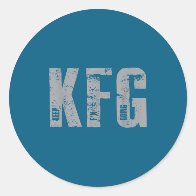 Kfg Keep F'n Going Military Style  Classic Round Sticker (Front)