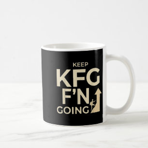 Kfg Keep F'n Going Military Style Coffee Mug