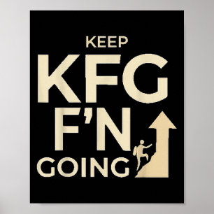 Kfg Keep F'n Going Military Style Poster