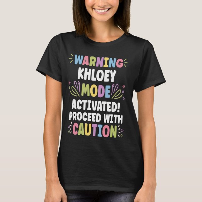 KHLOEY Personalized Name Funny Cute Custom KHLOEY  T-Shirt (Front)